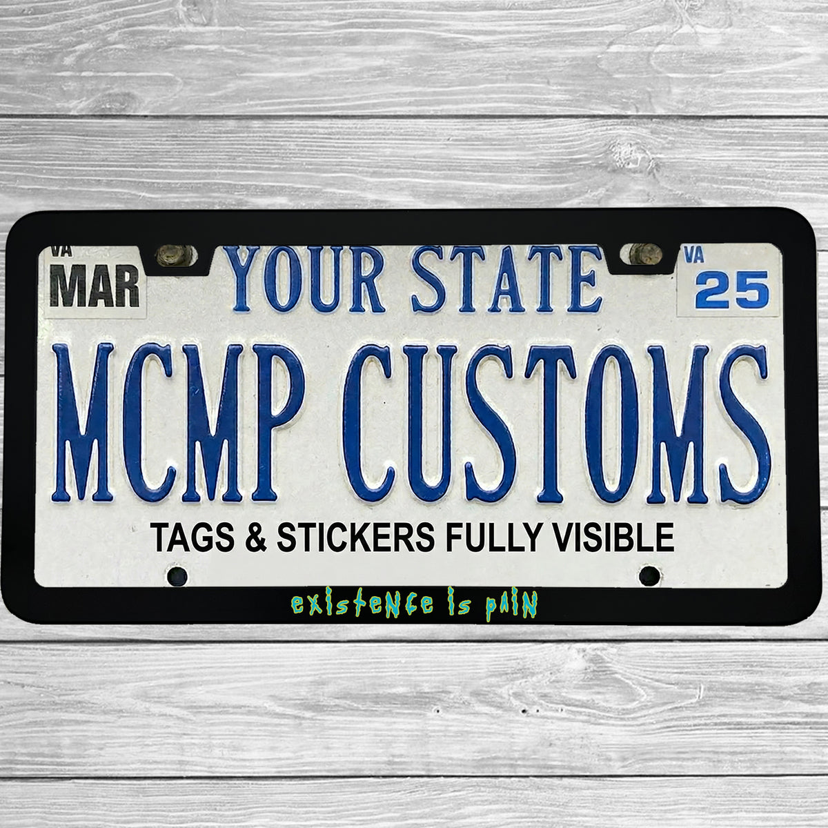 "Existence is Pain" license plate frame shown on vehicle β lifestyle photo