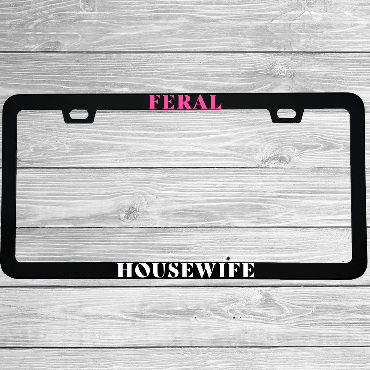"Feral Housewife" license plate frame - image 2