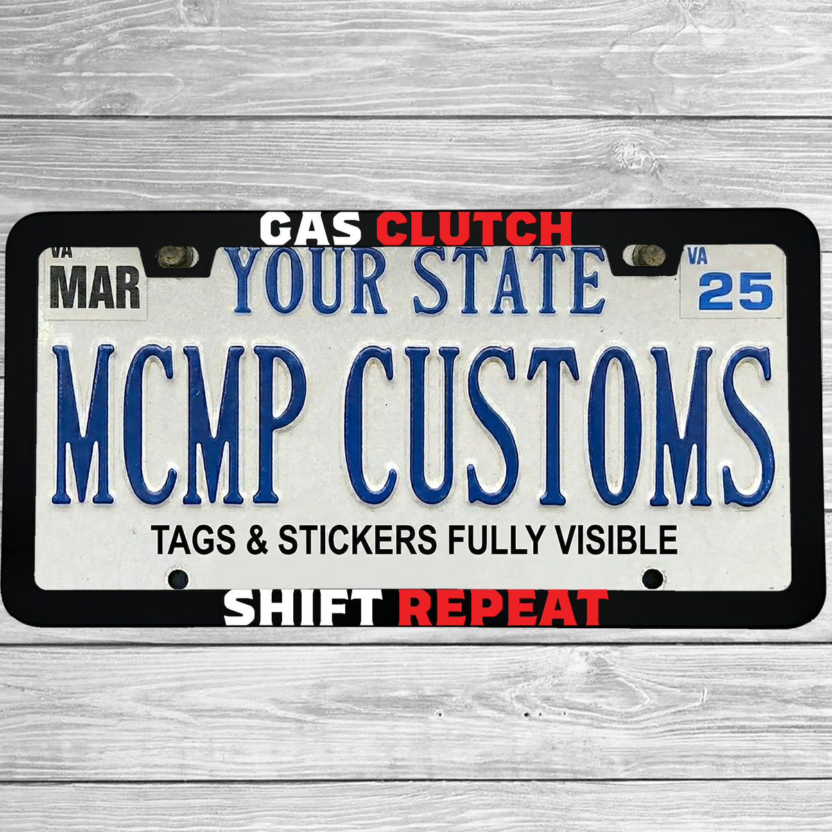 "Gas Clutch Shift Repeat" license plate frame shown on vehicle β lifestyle photo