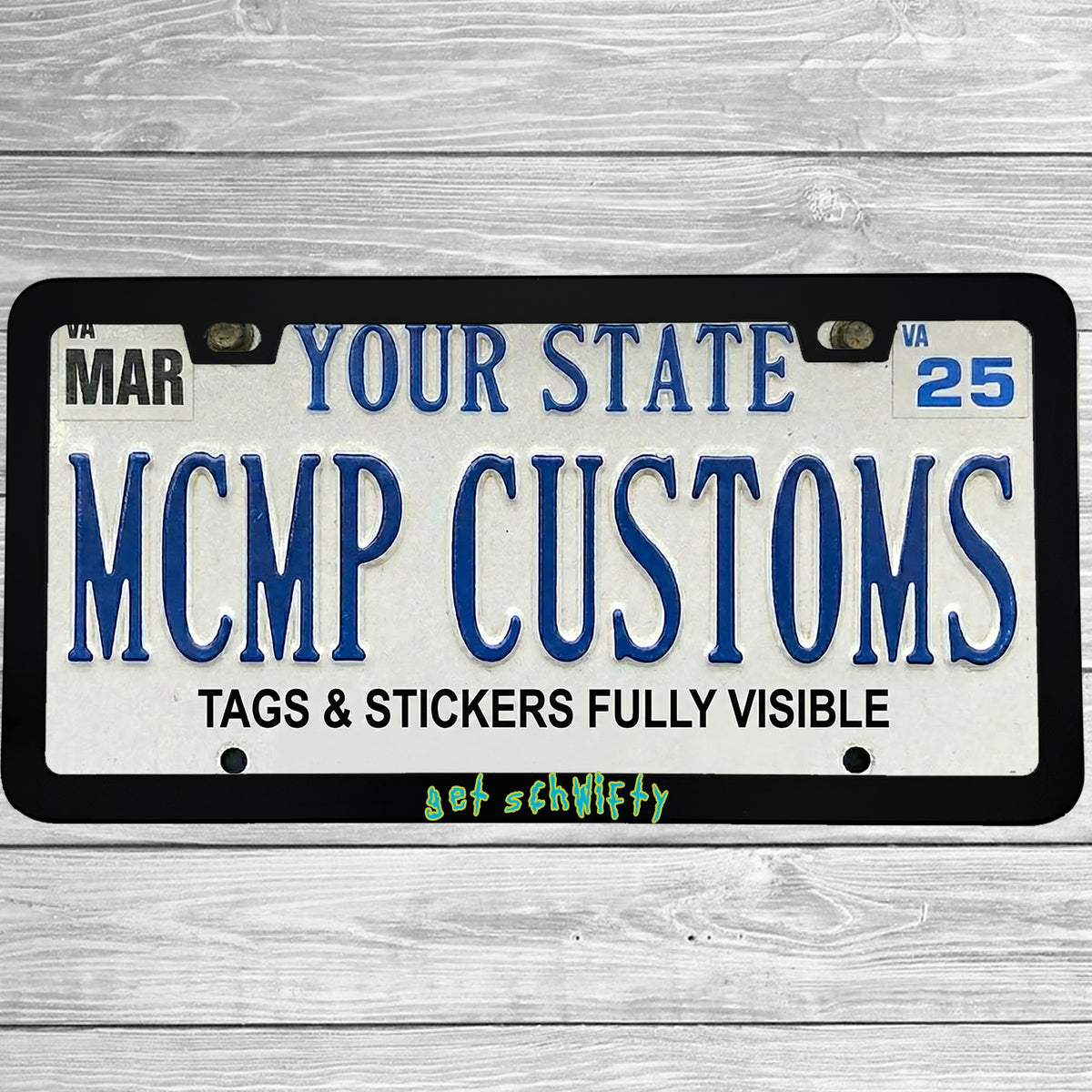 "Get Schwifty" license plate frame shown on vehicle β lifestyle photo
