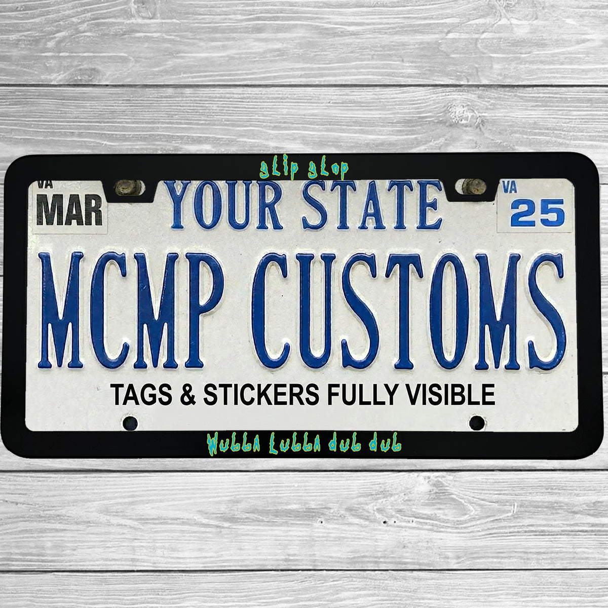 "Glip Glop Wubba Lubba Dub Dub" license plate frame shown on vehicle β lifestyle photo