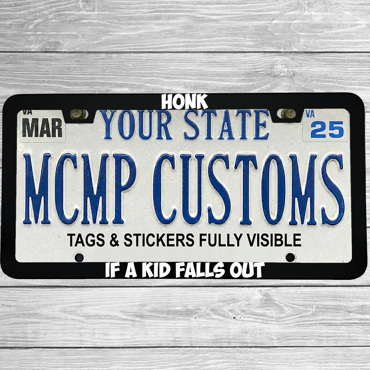 "Honk If A Kid Falls Out" license plate frame shown on vehicle β lifestyle photo
