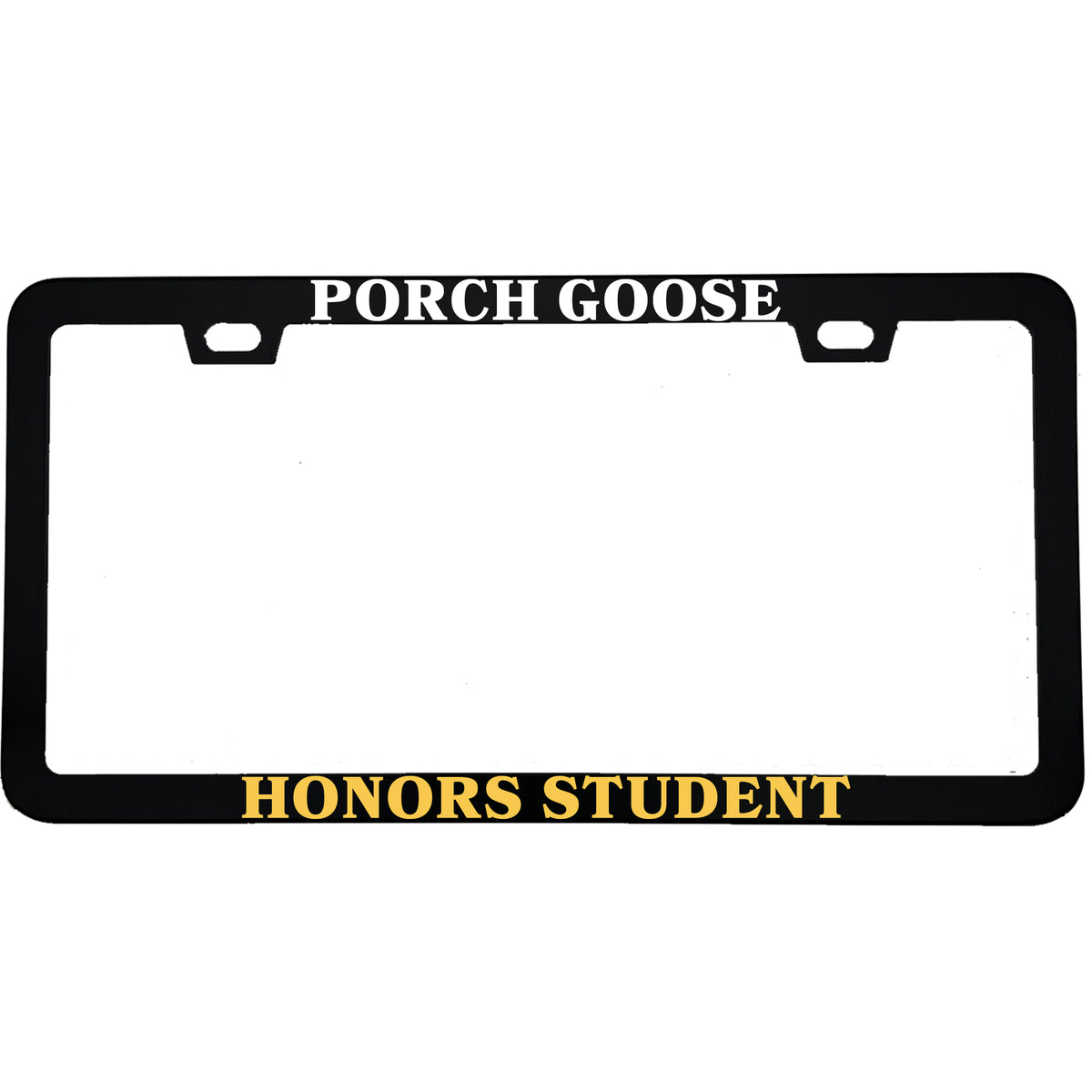 "Porch Goose Honors Student" license plate frame - image 3