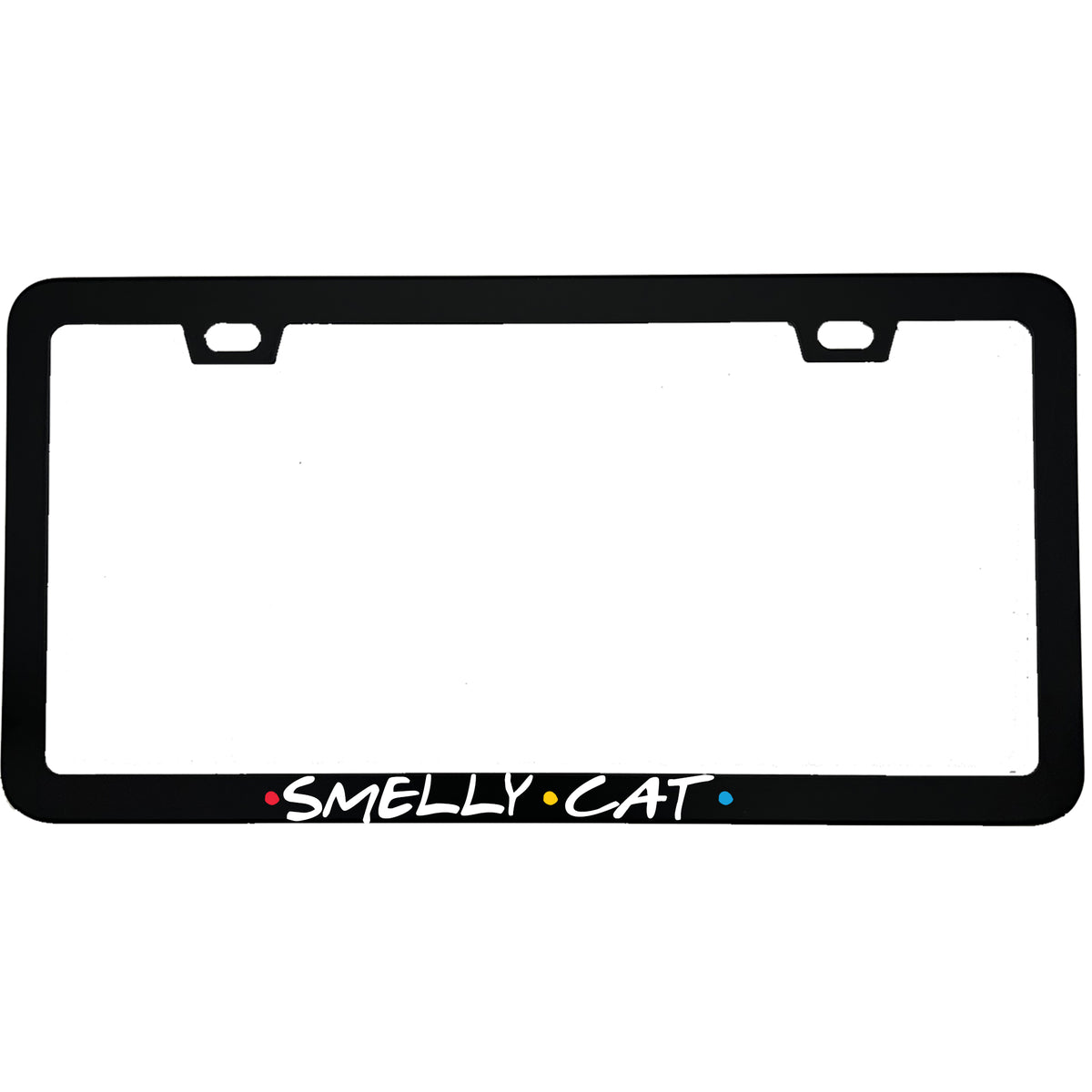 "Smelly Cat" tv fan aluminum license plate frame — front view