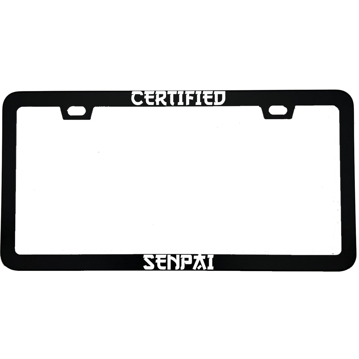 "Certified Senpai" anime aluminum license plate frame — front view