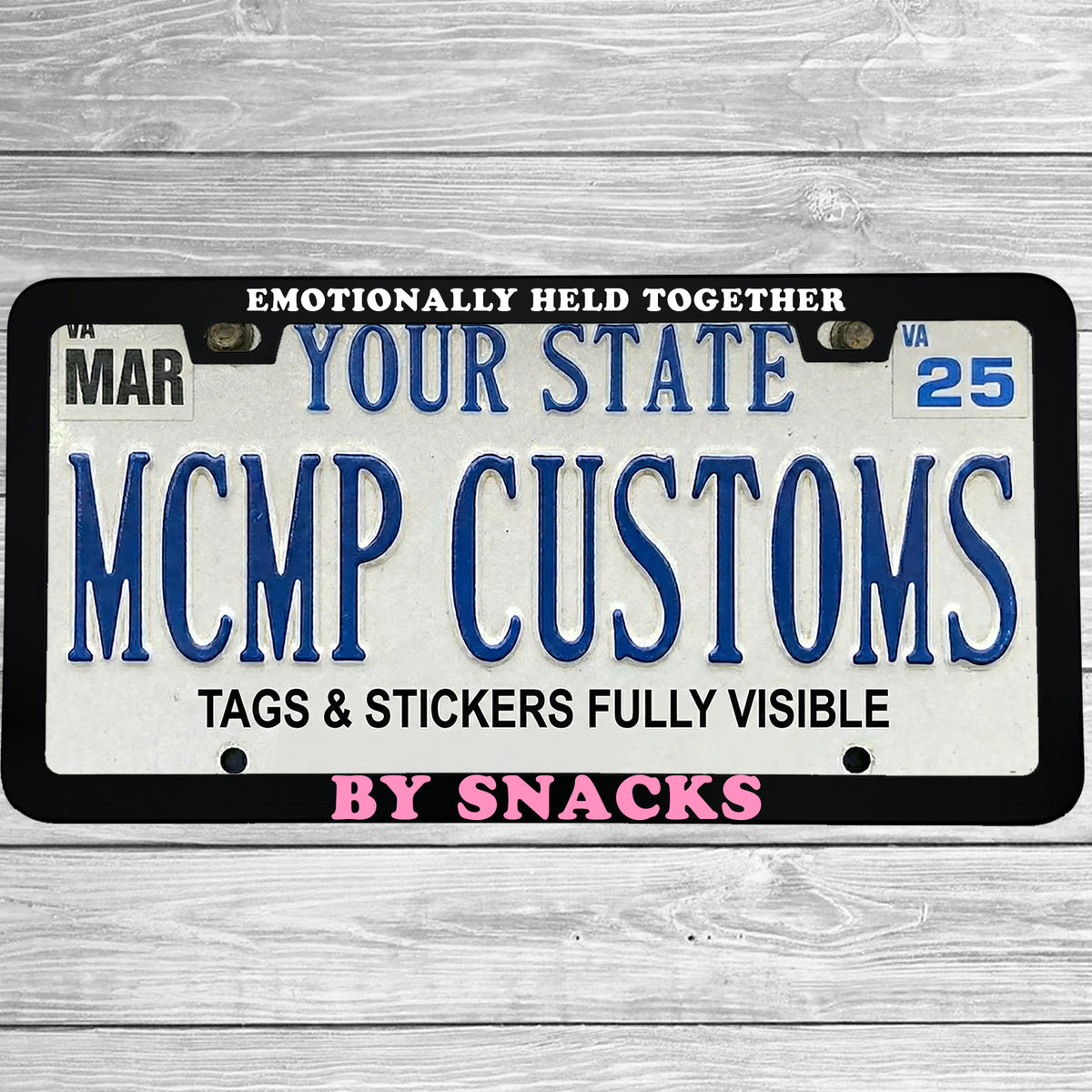 "Emotionally Held Together By Snacks" license plate frame - image 1
