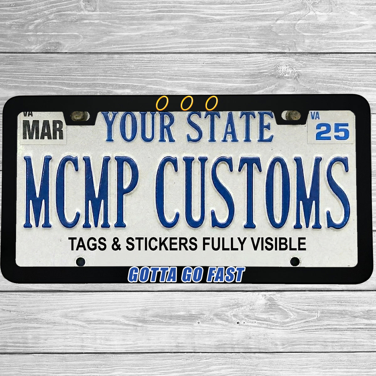 "Gotta Go Fast" license plate frame shown on vehicle β lifestyle photo