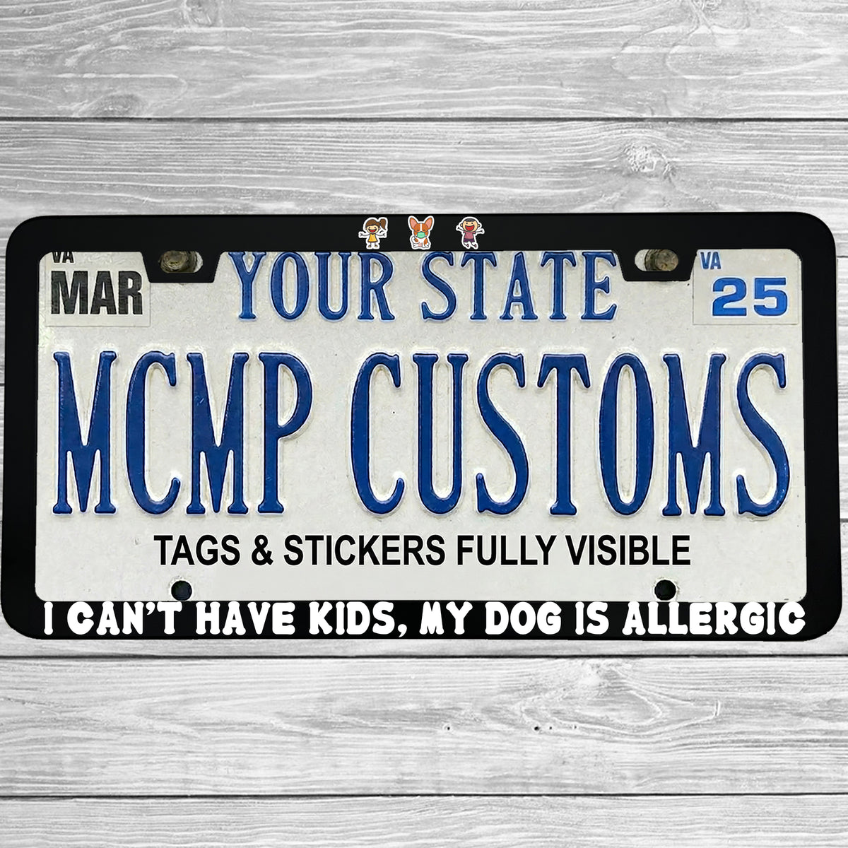 "I Can’t Have Kids, My Dog Is Allergic" license plate frame shown on vehicle — lifestyle photo