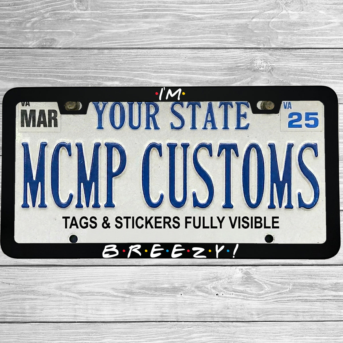"I'm Breezy" license plate frame shown on vehicle — lifestyle photo