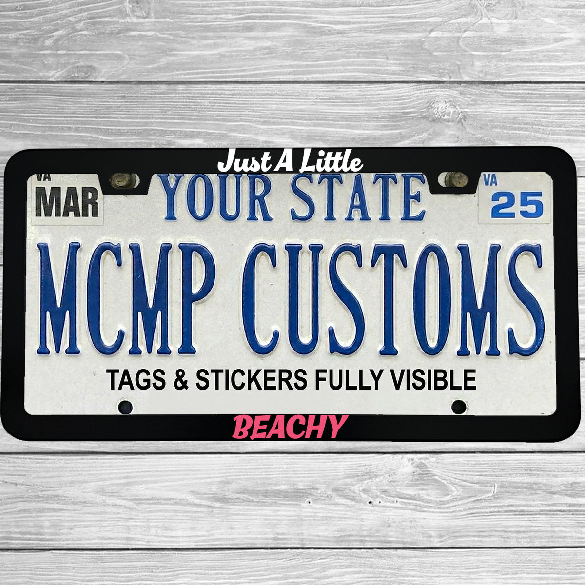 "Just A Little Beachy" license plate frame shown on vehicle β lifestyle photo