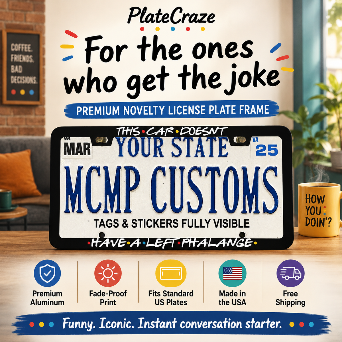 "This Car Doesn't Have A Left Phalange Friends TV" license plate frame — promotional banner graphic