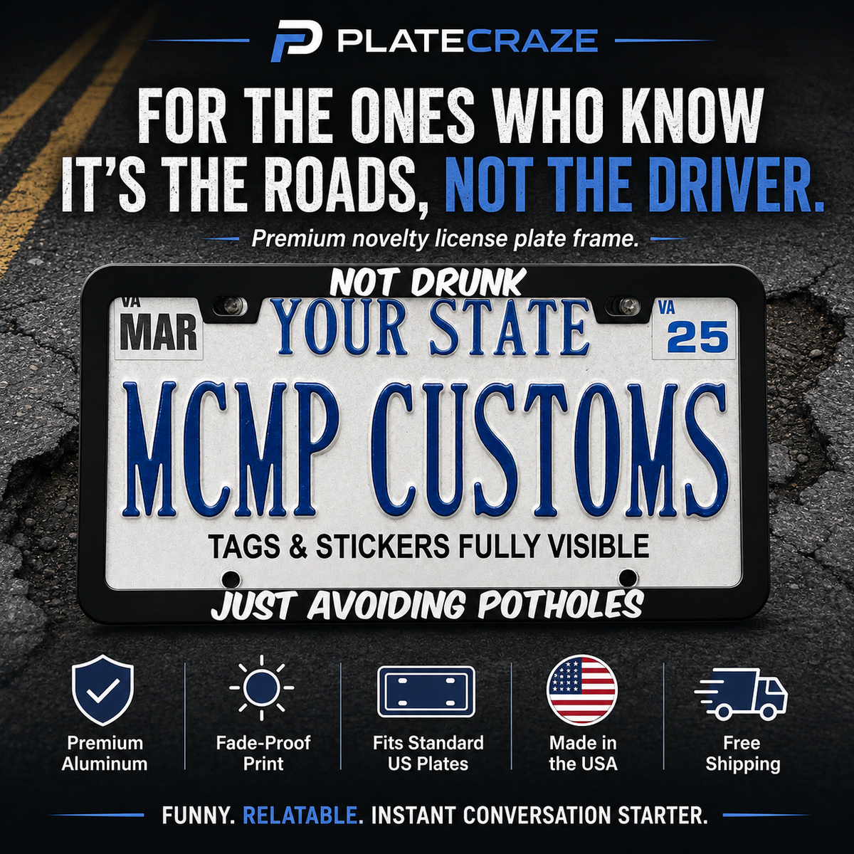 "I'm Not Drunk I'm Avoiding Potholes" license plate frame — social media promo graphic