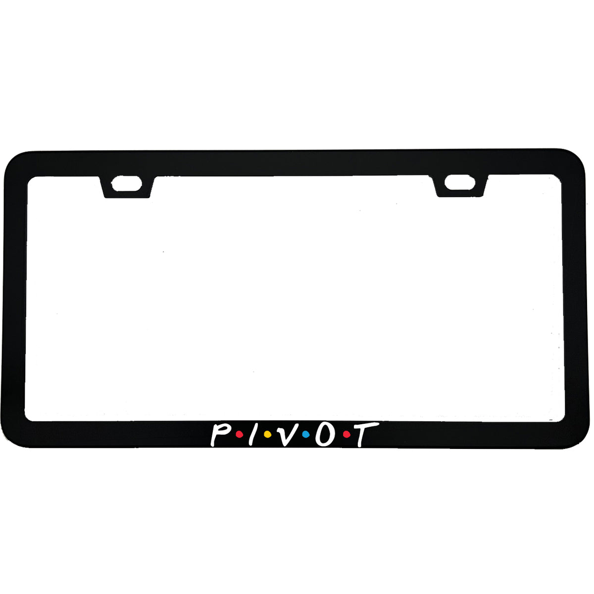 "Pivot" tv fan aluminum license plate frame — front view