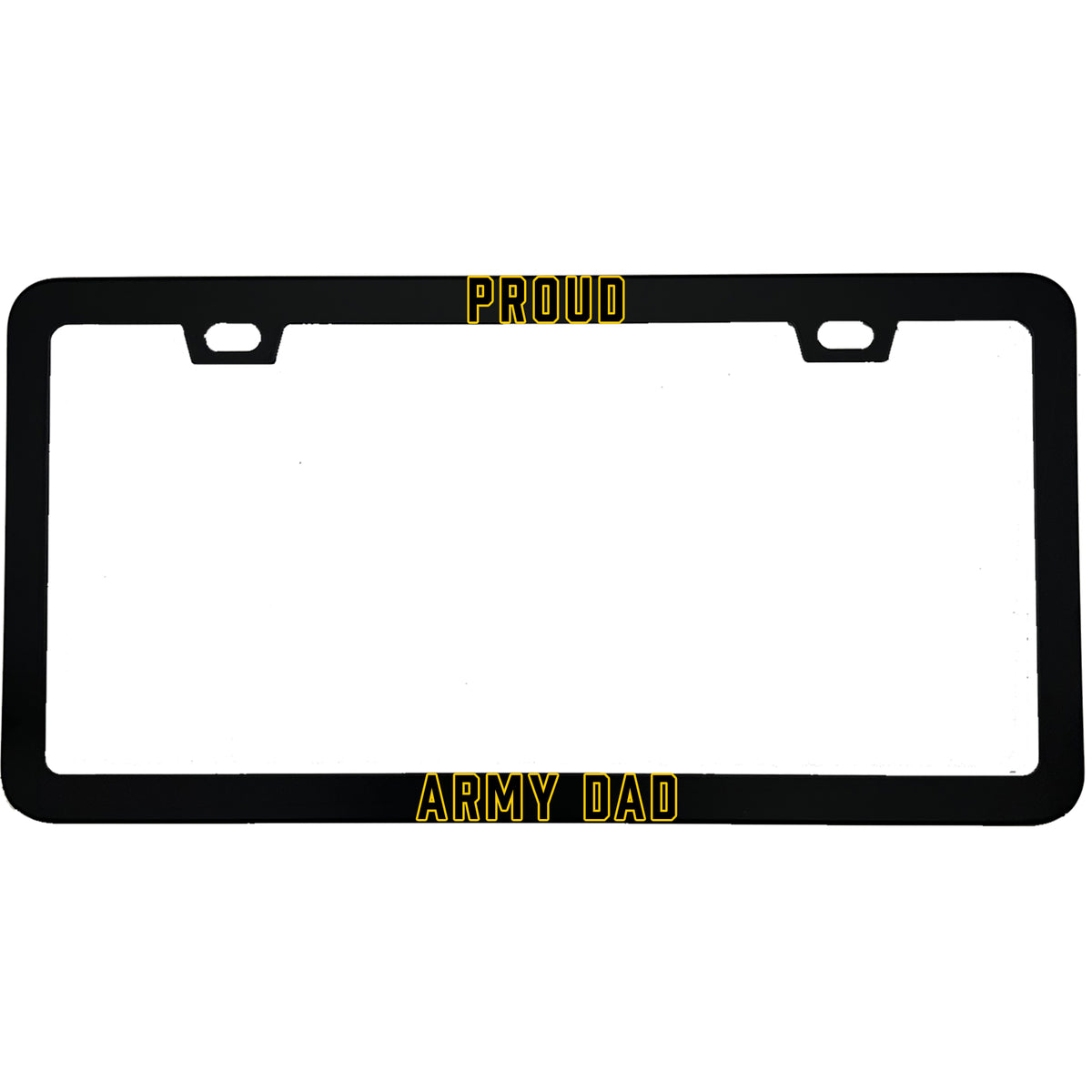"Proud Army Dad" military aluminum license plate frame — front view