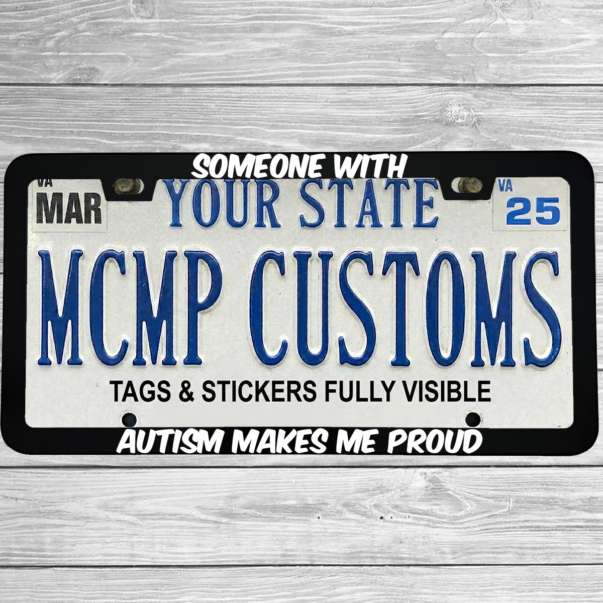 "Someone With Autism Makes Me Proud" license plate frame shown on vehicle β lifestyle photo