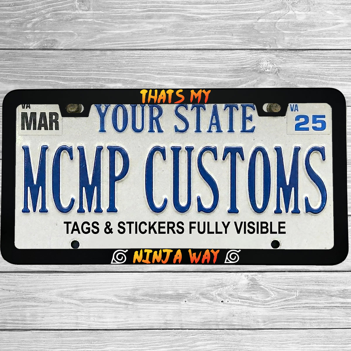 "Thats My Ninja Way Anime" license plate frame shown on vehicle — lifestyle photo