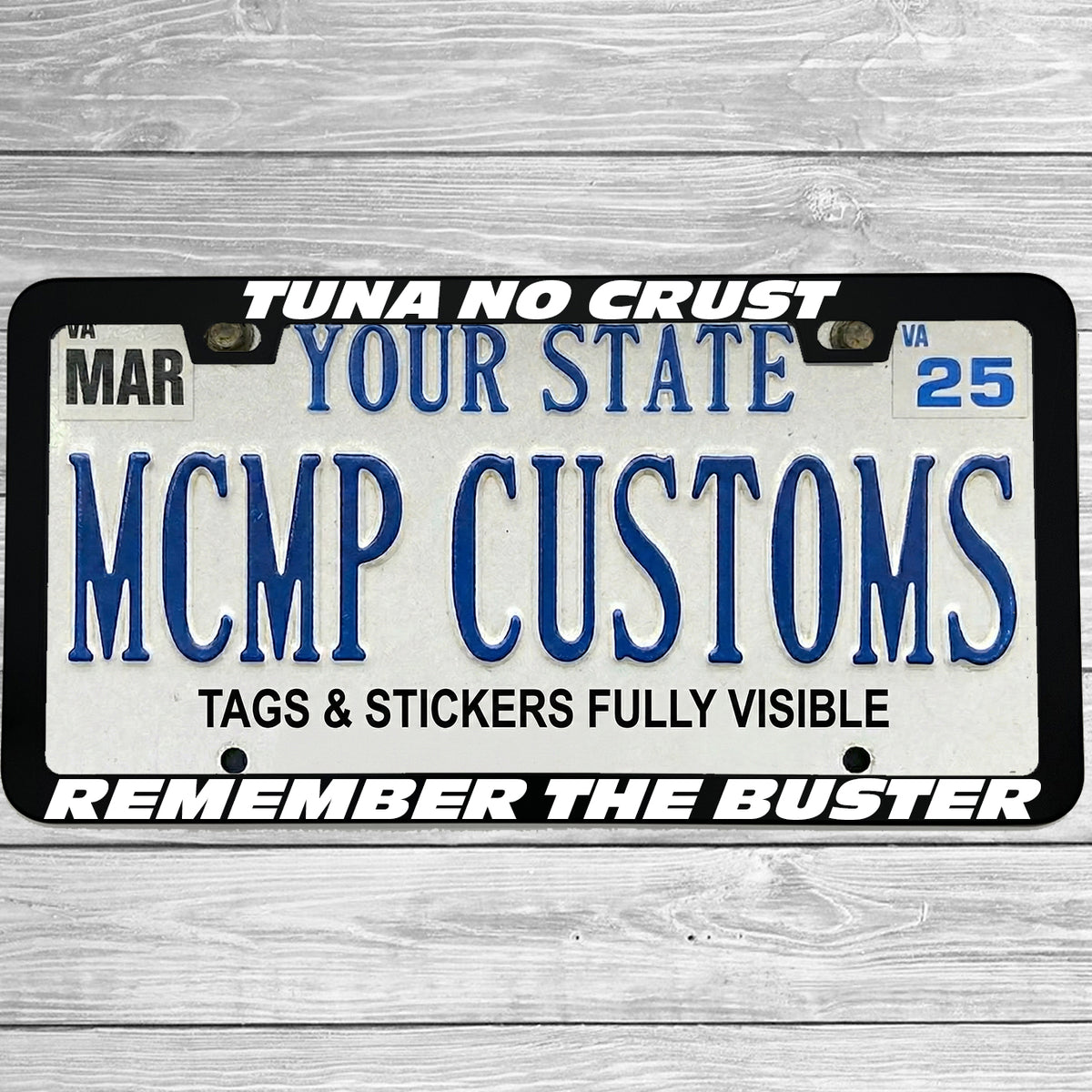 "Tuna No Crust" license plate frame shown on vehicle — lifestyle photo