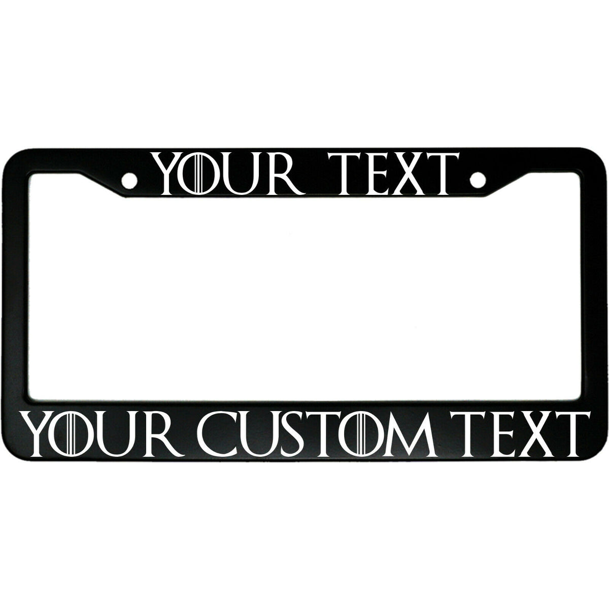"Customized / Personalized Game of Thrones Plate" custom aluminum license plate frame — front view