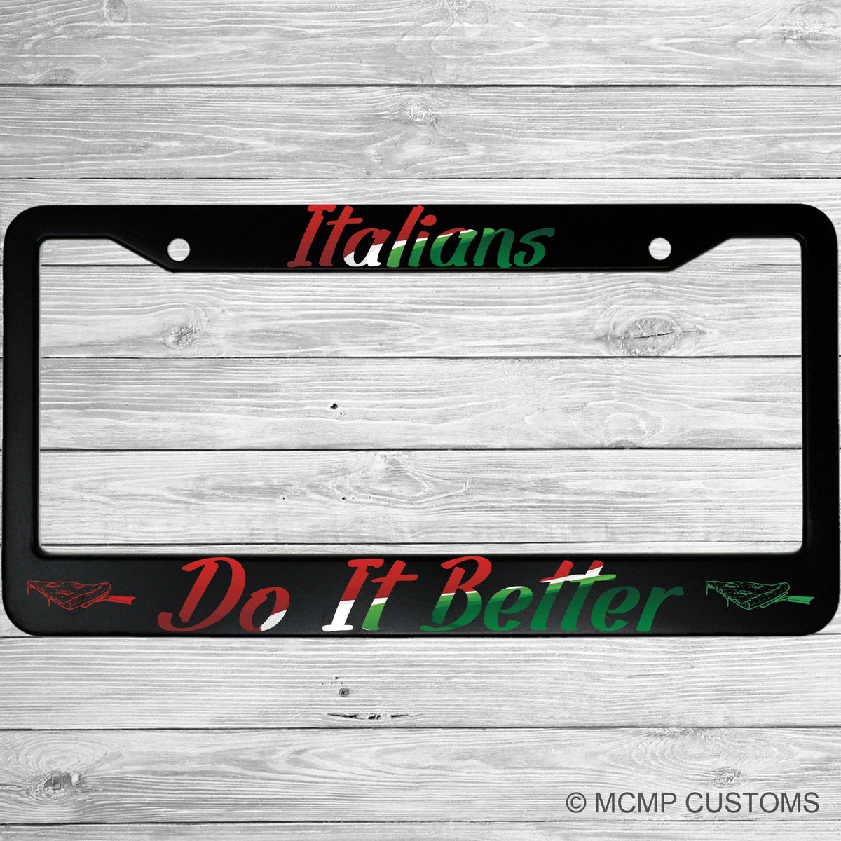 "Italians Do It Better" license plate frame shown on vehicle — lifestyle photo