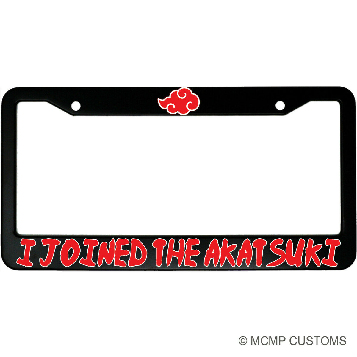 "I Joined The Akatsuki" anime aluminum license plate frame — front view