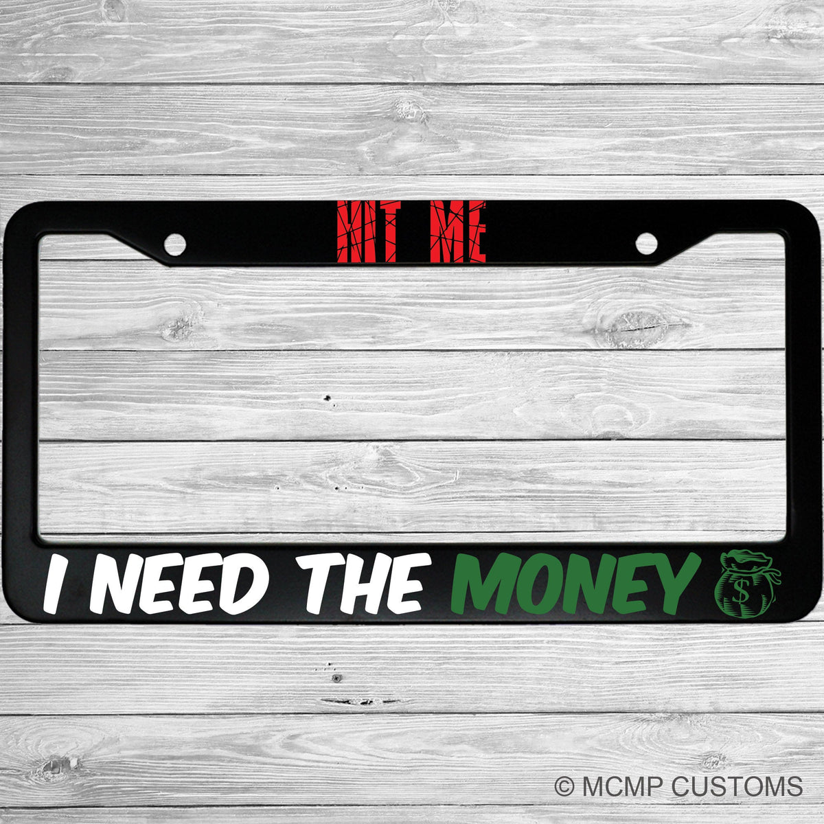 "Hit Me I Need The Money" license plate frame shown on vehicle β lifestyle photo