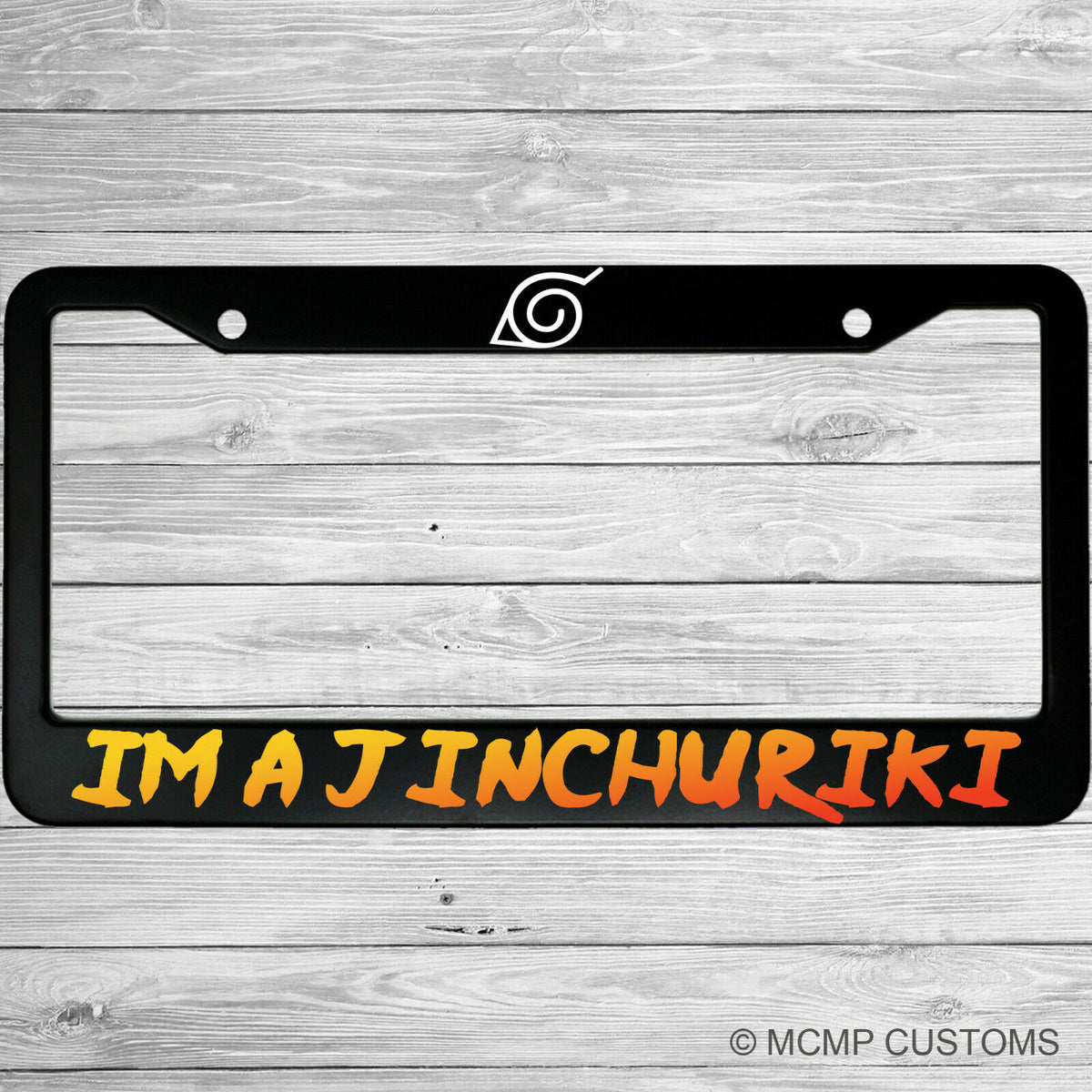 "I'm A Jinchuriki" license plate frame shown on vehicle — lifestyle photo