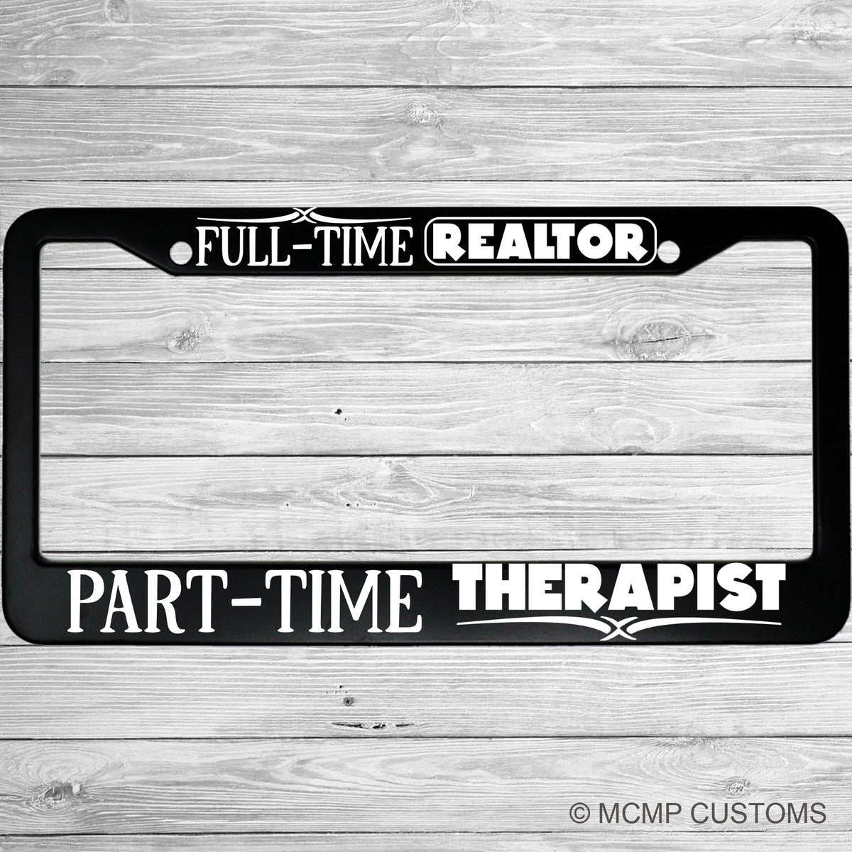 "Full Time Realtor Part Time Therapist" license plate frame shown on vehicle — lifestyle photo