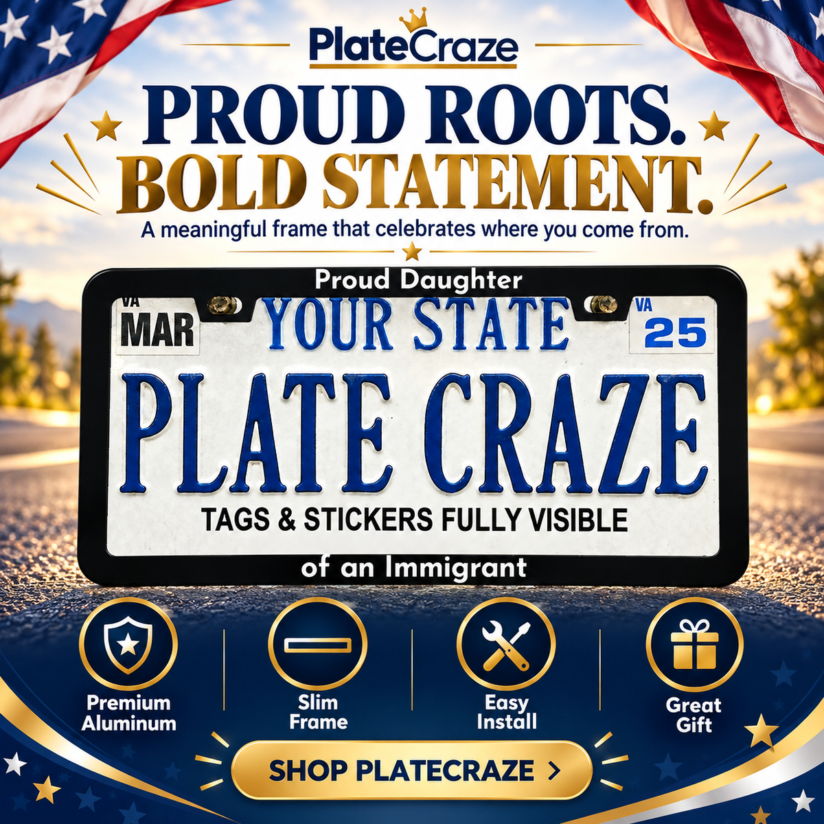 Proud Daughter of an Immigrant License Plate Frame