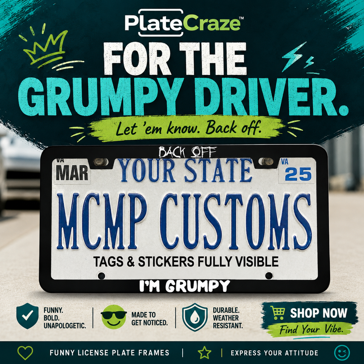 "Back Off I'm Grumpy Funny" license plate frame — social media promo graphic
