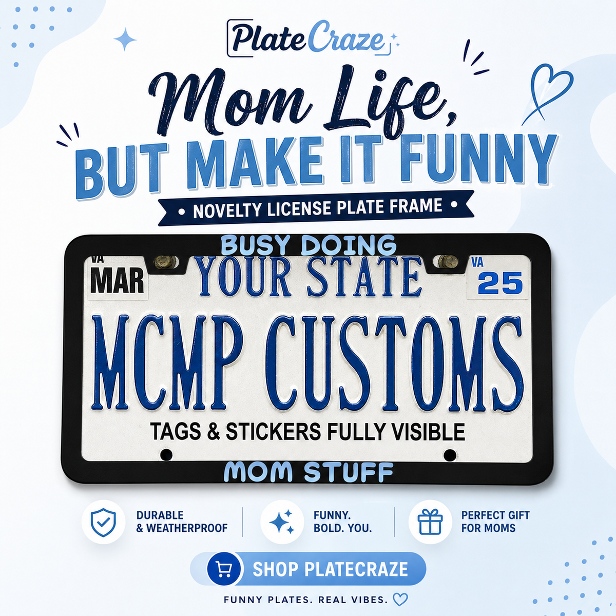 "Busy Doing Mom Stuff Parent" license plate frame — social media promo graphic