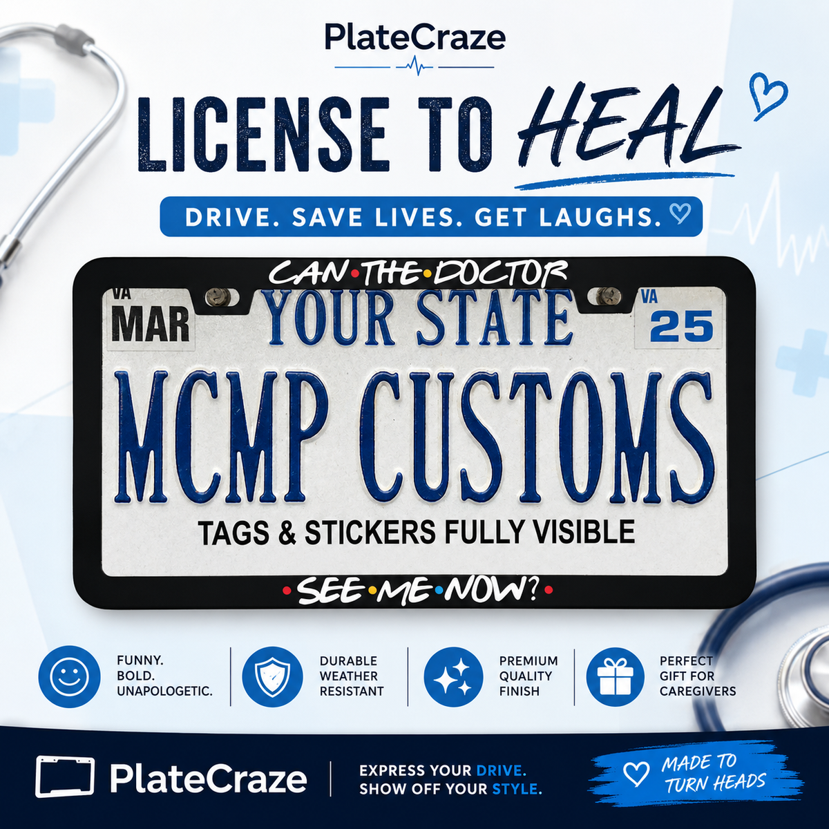 "Can The Doctor See Me Now" license plate frame — social media promo graphic