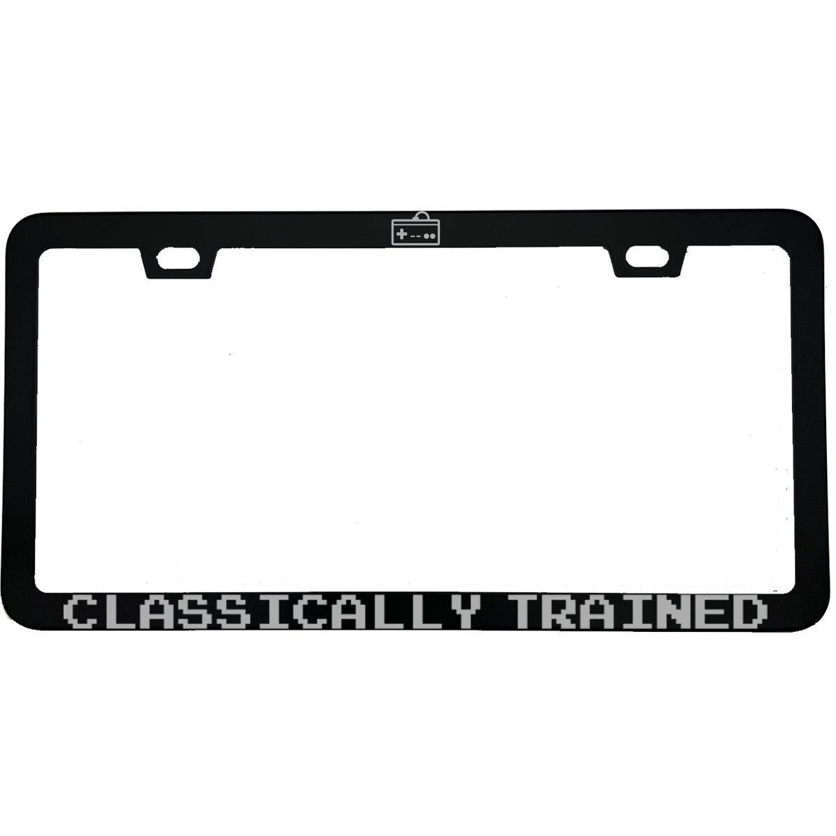 "Classically Trained" gaming aluminum license plate frame — front view