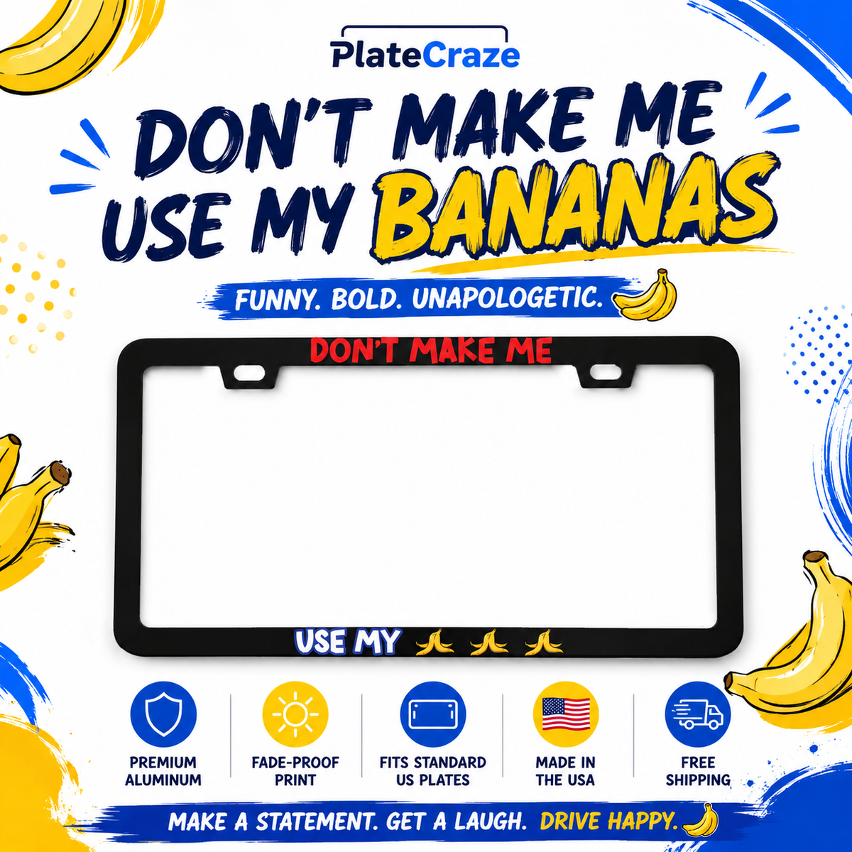 "Don't Make Me Use My Bananas Funny Gaming Cartoon" license plate frame — social media promo graphic
