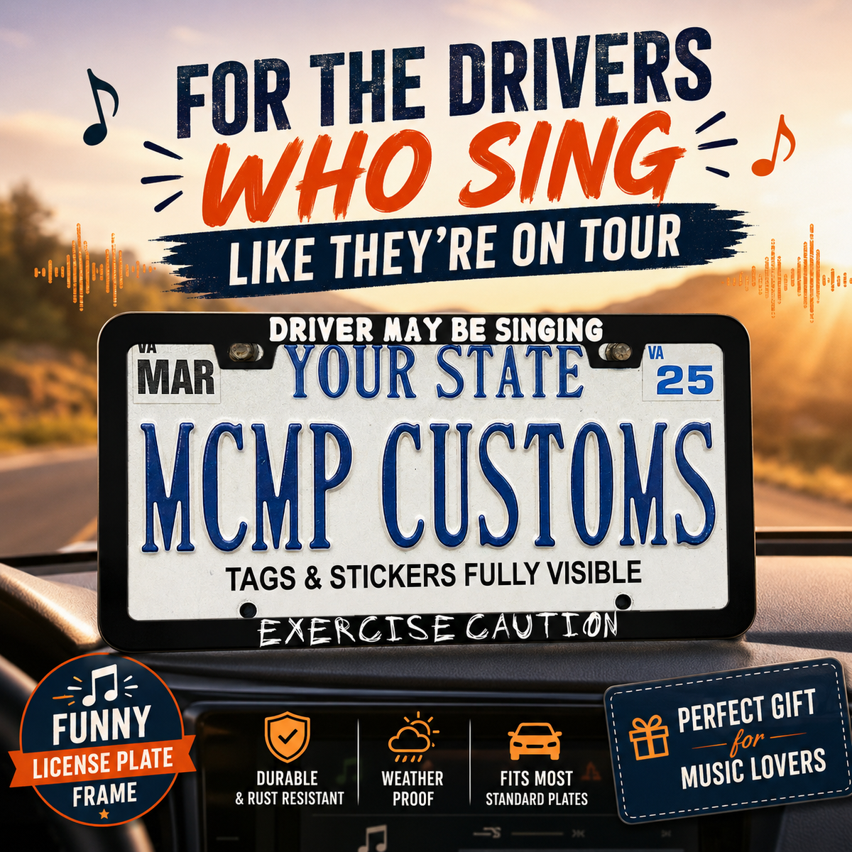 "Driver May Be Singing Exercise Caution Funny" license plate frame — social media promo graphic