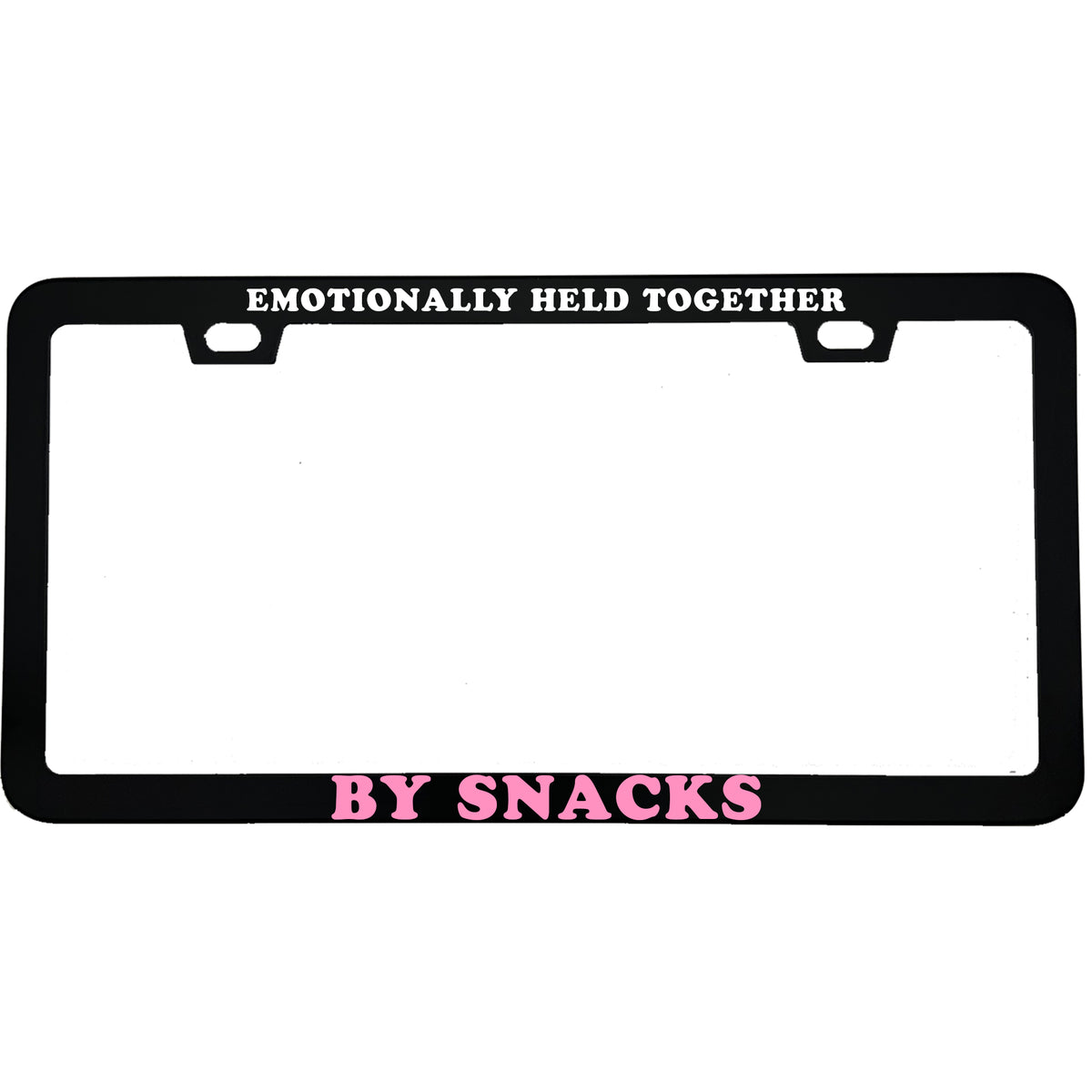 "Emotionally Held Together By Snacks" license plate frame - image 2