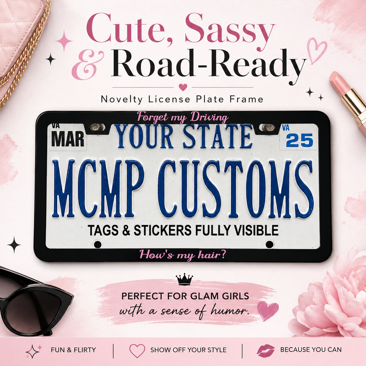 "Forget My Driving How's My Hair Funny" license plate frame — social media promo graphic