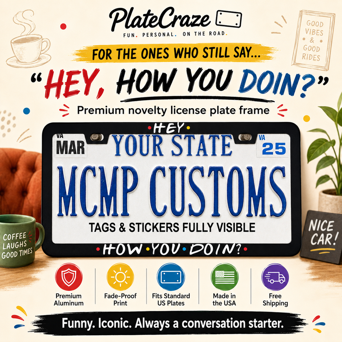 "Hey How You Doin Friends TV" license plate frame — promotional banner graphic