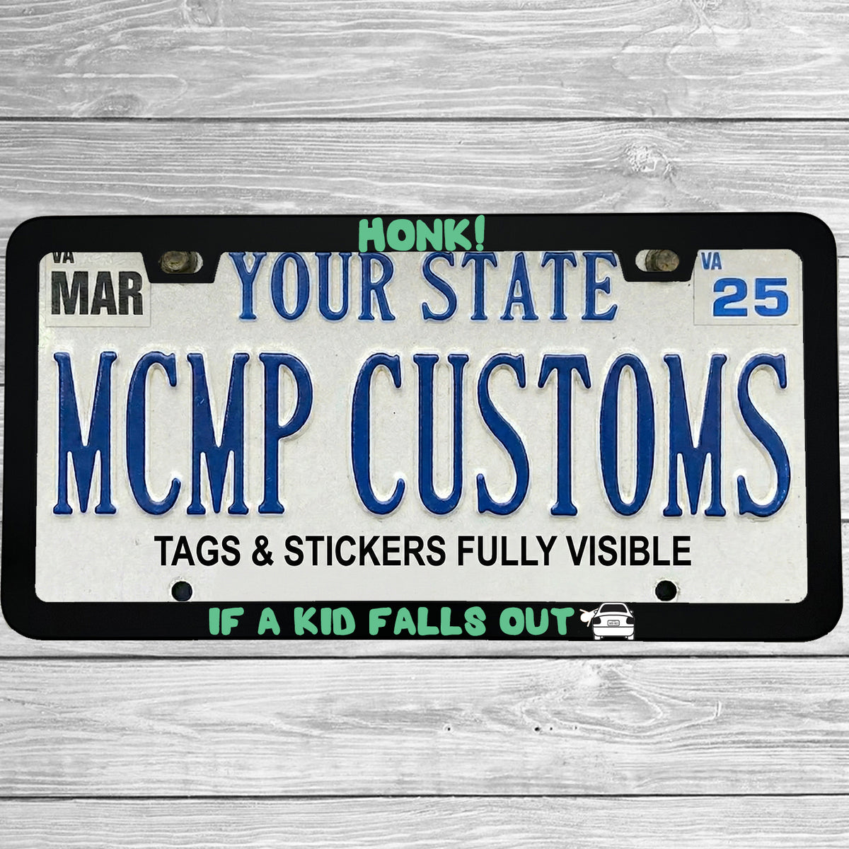 "Honk If A Kid Falls Out" license plate frame shown on vehicle — lifestyle photo