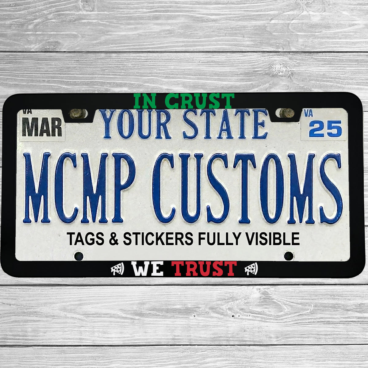 "In Crust We Trust" license plate frame shown on vehicle — lifestyle photo