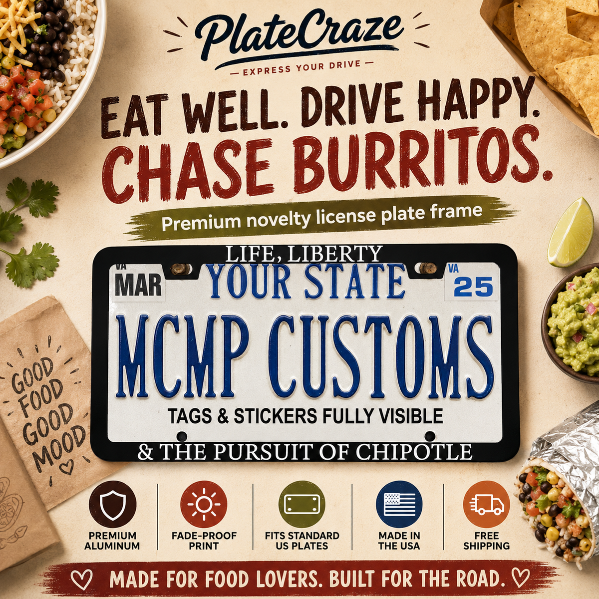 "Life Liberty And The Pursuit Of Chipotle Foodie" license plate frame — product photo