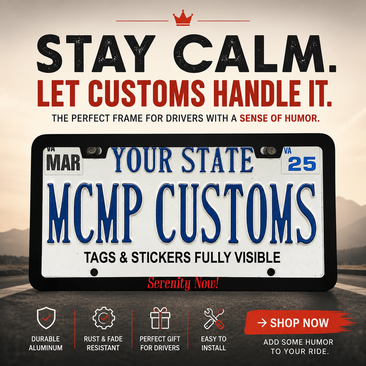 "Serenity Now Funny" license plate frame — social media promo graphic