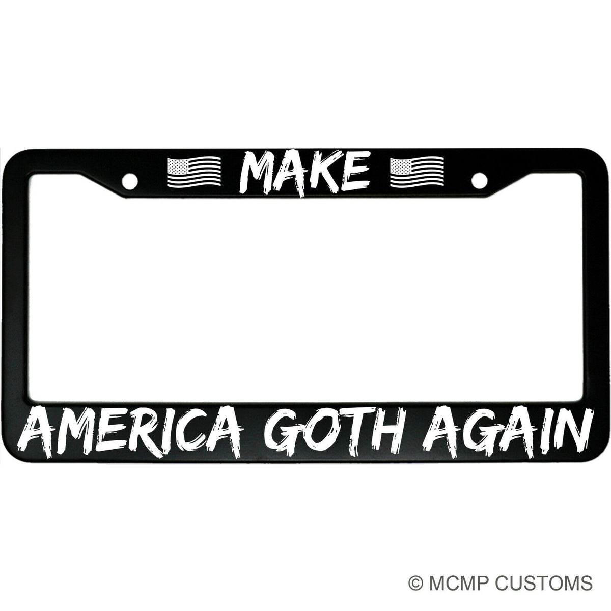 "Make America Goth Again" patriotic aluminum license plate frame — front view