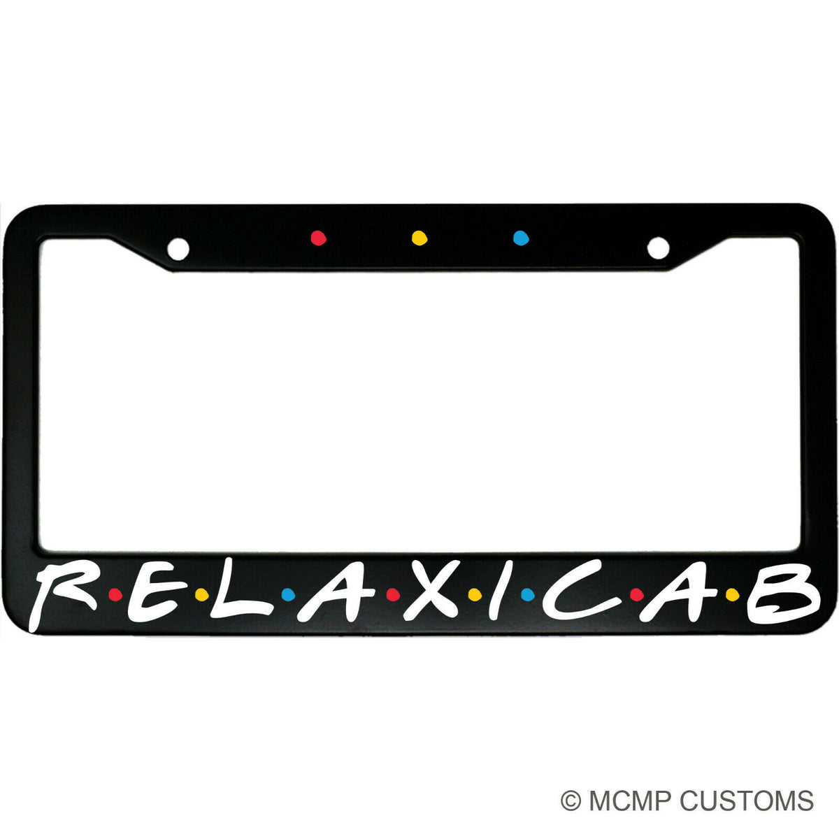 "RelaxiCab" car enthusiast aluminum license plate frame — front view