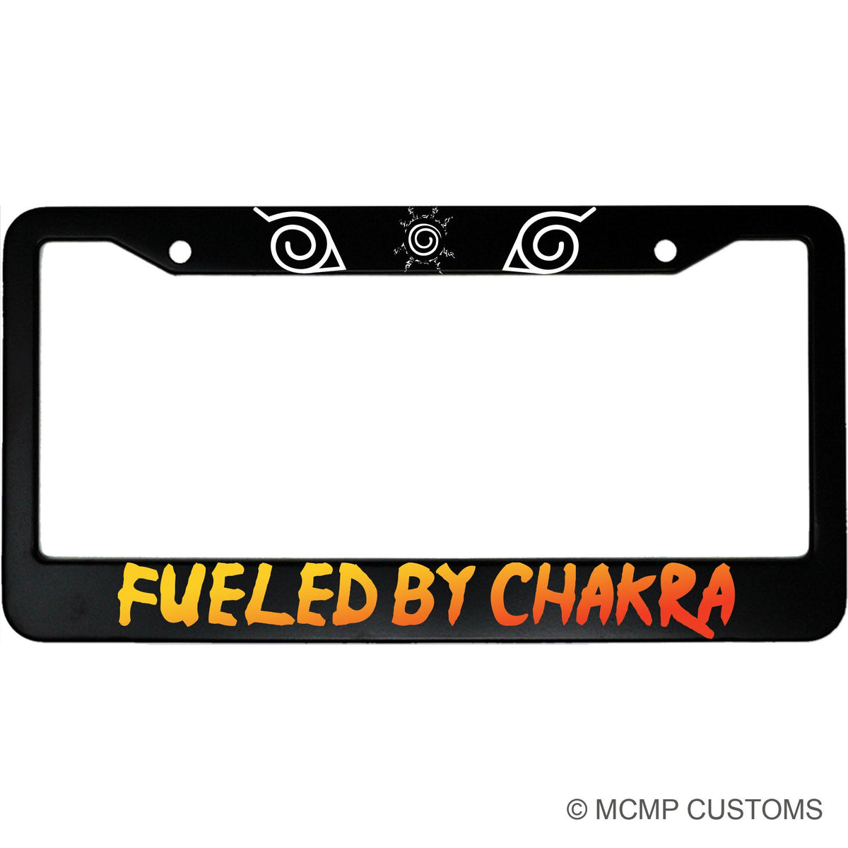 "Fueled by Chakra" anime aluminum license plate frame — front view